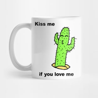 Kiss me cactus Mug